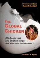 Rudolf Buntzel, Marí Francisco - The Global Chicken