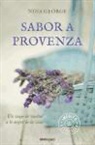 Nina George - Sabor a Provenza : una viaje de vuelta a lo mejor de la vida