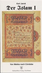 Karl Jaros - Der Islam, 5 Bde. - 1: Der Islam