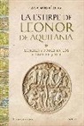 Ana Rodríguez López - La estirpe de Leonor de Aquitania : mujeres y poder en los siglos XII y XIII