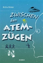 Britta Röder - Zwischen den Atemzügen