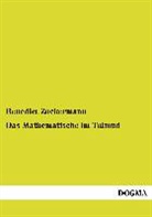 Benedict Zuckermann - Das Mathematische im Talmud