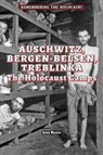Ann Byers - Auschwitz, Bergen-Belsen, Treblinka