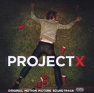 Project X, 1 Audio-CD (Soundtrack) (Hörbuch)