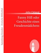 John Cleland - Fanny Hill oder Geschichte eines Freudenmädchens