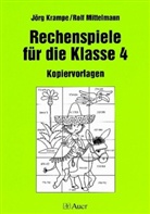 Jör Krampe, Jörg Krampe, Rolf Mittelmann - Rechenspiele für die Klasse 4