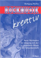 Wolfgang Pfeiffer - Rockmusik kreativ