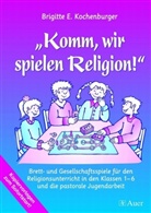 Brigitte E Kochenburger, Brigitte E. Kochenburger - Komm, wir spielen Religion!