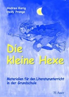Andre Karig, Andrea Karig, Hedy Prange, Otfried Preussler - Die kleine Hexe