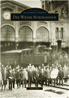 Franz Haas - Der Wiener Nordbahnhof
