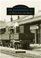 Gerhard Kletter, Gerhard (Prof.) Kletter - Der Aspangbahnhof und die Wien-Saloniki-Bahn