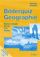 Henning Schöpke - Bilderquiz Geographie, 7./8. Klasse, m. CD-ROM