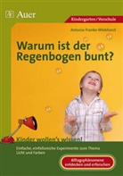 Antonia Franke-Wiekhorst, Viola Christina Beyer - Warum ist der Regenbogens bunt?