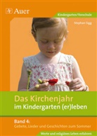 Stephan Sigg - Das Kirchenjahr im Kindergarten (er)leben - 4: Gebete, Lieder und Geschichten zum Sommer