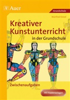 Manfred Kiesel - Kreativer Kunstunterricht in der Grundschule: Zwischenaufgaben