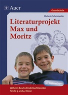 Wilhelm Busch, Melanie Scheidweiler - Literaturprojekt Max und Moritz