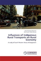 Nezam U. Biswas, Md Nezam Uddin Biswas, Md. Nezam Uddin Biswas, Kha Rubayet Rahaman, Khan Rubayet Rahaman - Influences of Indigenous Rural Transports on Rural Economy