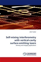 John Tucker - Self-mixing interferometry with vertical-cavity surface-emitting lasers