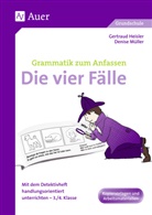 Gertrau Heisler, Gertraud Heisler, Denise Müller - Grammatik zum Anfassen - Die vier Fälle