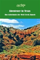 Ute Tietje, Ute Tietje - Abenteuer in Texas - Das Geheimnis der Wolf Creek Ranch