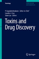GOPALAKRISHNAKONE P, Lourdes J. Cruz, P Gopalakrishnakone, P. Gopalakrishnakone, Sula Luo, Sulan Luo - Toxins and Drug Discovery