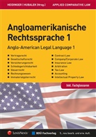 Stephan Bahner, Birgit Baumgartner, Rebecca Chant, Christian Halwachs, Christopher Hegarty, Craig N. Johnson... - Angloamerikanische Rechtssprache. Bd.1