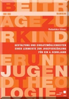 Rebekka Illner - Gestaltung und Einsatzmöglichkeiten einer Lernkiste zur Josefserzählung für ein 4. Schuljahr