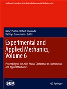 Kathryn Dannemann, Rober Rowlands, Robert Rowlands, Nancy Sottos - Experimental and Applied Mechanics, Volume 6