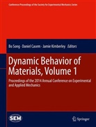 Danie Casem, Daniel Casem, Jamie Kimberley, Bo Song - Dynamic Behavior of Materials, Volume 1