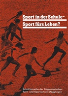 Egger, Egger, Kurt Egger - Sport in der Schule - Sport fürs Leben?