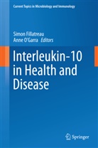 Simo Fillatreau, Simon Fillatreau, O'Garra, O'Garra, Anne O'Garra - Interleukin-10 in Health and Disease
