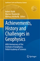 Robert Bialik, Mariusz Majda ski, Mariusz Majda¿ski, Marius Majdanski, Mariusz Majdanski, Mariusz Majdański... - Achievements, History and Challenges in Geophysics