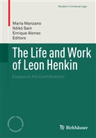 Enrique Alonso, Maria Manzano, María Manzano, Ildik Sain, Ildikó Sain - The Life and Work of Leon Henkin