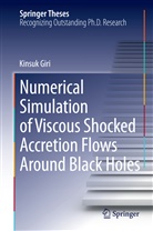 Kinsuk Giri - Numerical Simulation of Viscous Shocked Accretion Flows Around Black Holes