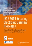 Norber Pohlmann, Norbert Pohlmann, Helmut Reimer, Wolfgang Schneider - ISSE 2014 Securing Electronic Business Processes