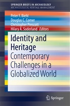 Peter F. Biehl, Dougla C Comer, Douglas C Comer, Douglas Comer, Douglas C. Comer, Christopher Prescott... - Identity and Heritage