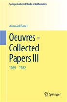 Armand Borel - Oeuvres - Collected Papers III