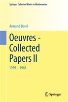 Armand Borel - Oeuvres - Collected Papers II