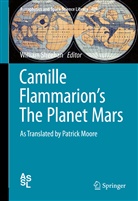 Camille Flammarion, Willia Sheehan, William Sheehan - Camille Flammarion's The Planet Mars