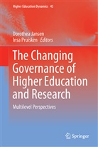 Dorothe Jansen, Dorothea Jansen, Pruisken, Pruisken, Insa Pruisken - The Changing Governance of Higher Education and Research