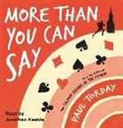 Paul Torday, Jonathan Keeble - More Than You Can Say Audio Cd (Audio book)