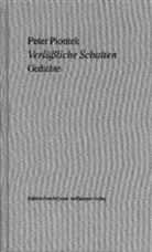 Heinz Piontek, Peter Piontek, Heinz Kattner - Verlässliche Schatten