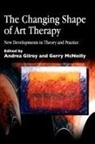 Andrea Gilroy, Gerry Mcneilly - The Changing Shape of Art Therapy