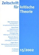 Wolfgang Bock, Sven Kramer, Gerhard Schweppenhäuser - Zeitschrift für kritische Theorie 15