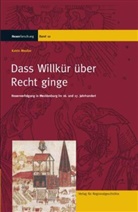 Katrin Moeller - Dass Willkür über Recht ginge