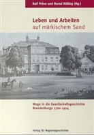 Bernd Kölling, Ralf Pröve - Leben und Arbeiten auf märkischem Sand