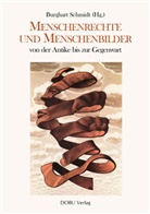 Burghart Schmidt - Menschenrechte und Menschenbilder von der Antike bis zur Gegenwart