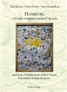 Dirk Brietzke, Norbert Fischer, Arno Herzig - Hamburg und sein Norddeutsches Umland