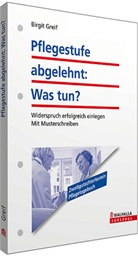 Birgi Greif, Birgit Greif, Jens Range - Pflegestufe abgelehnt - Was nun?