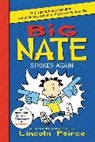 Lincoln Peirce, Lincoln Pierce, Lincoln Peirce - Big Nate Strikes Again
